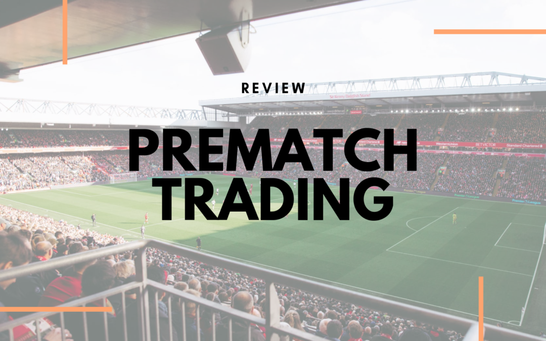 Prematch Trading Review – Football Trading Service