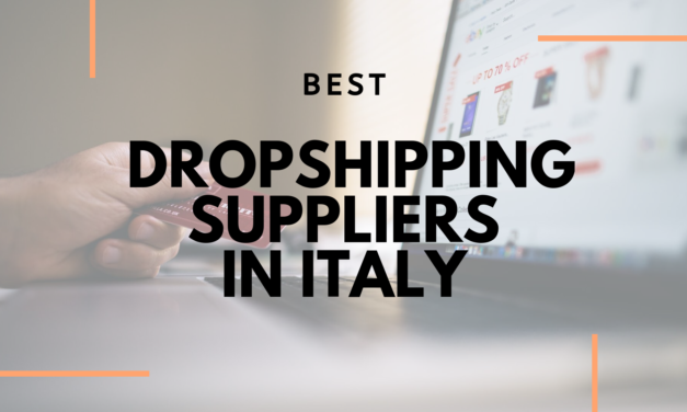7 Best Dropshipping Suppliers With Warehouses In Italy