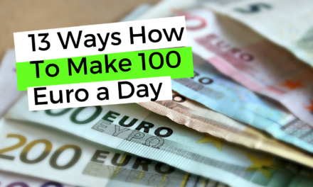 Cómo ganar 100 euros al día – 13 formas probadas
