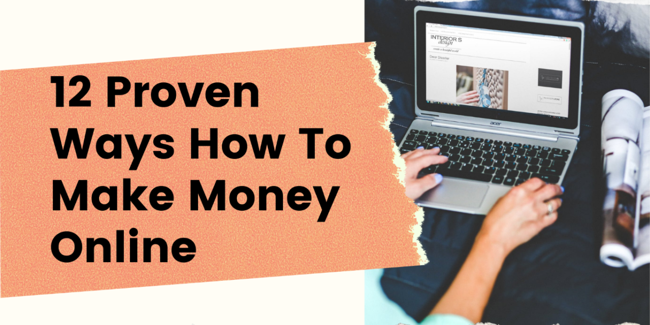 Work From Home: 12 Proven Ways to Make Money on the Internet
