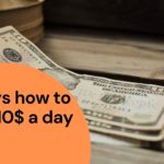 10 ways how to make 10$ a day