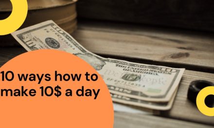 Las diez mejores maneras de ganar 10 dólares / euro extra al día