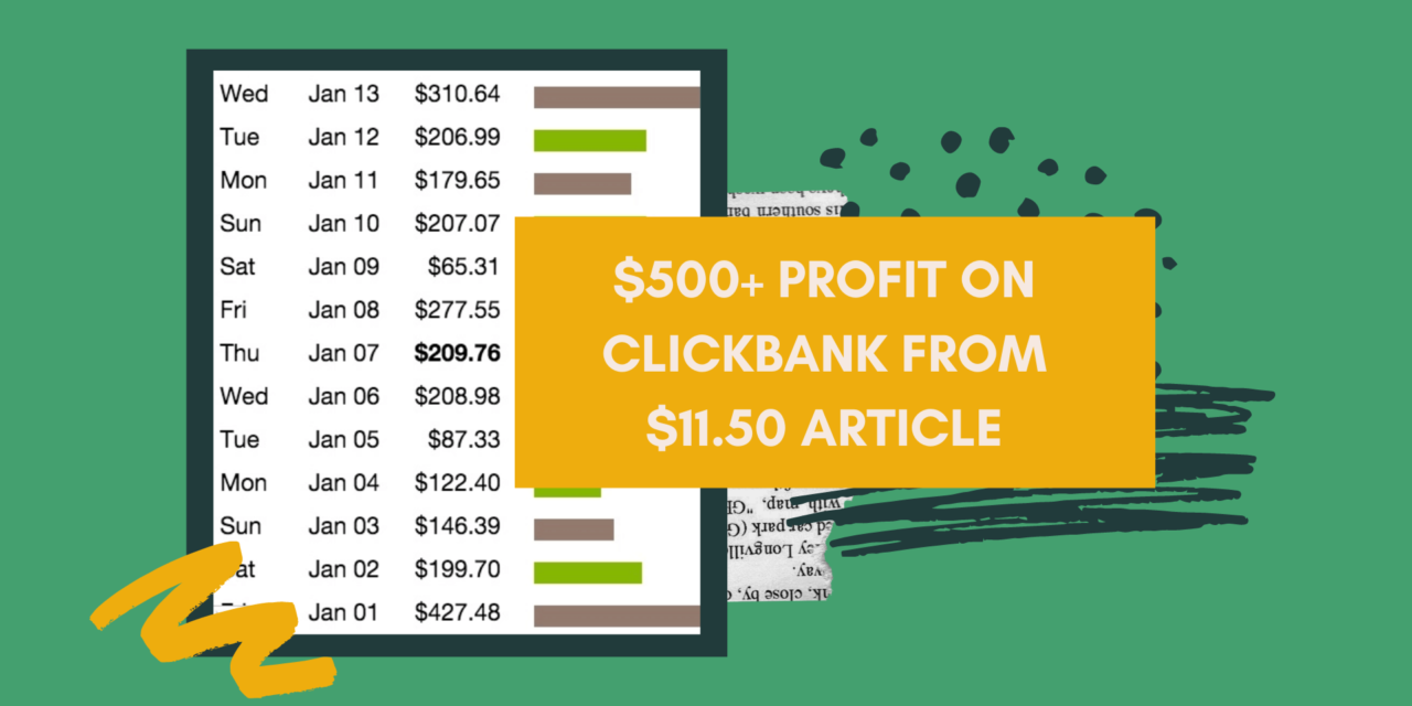 $500+ profit on ClickBank from $11.50 article