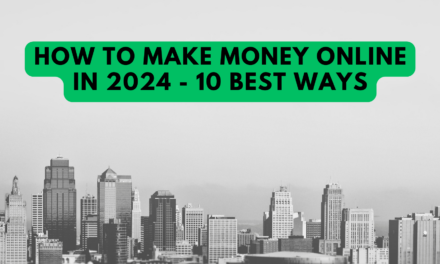 How to make money online in 2024 – 10 best ways